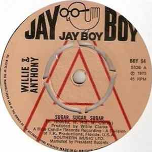Willie & Anthony - Sugar Sugar Sugar / It's Never Too Late Album