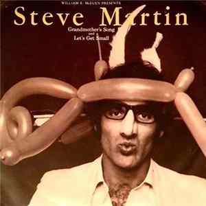 Steve Martin - Grandmother's Song / Let's Get Small Album