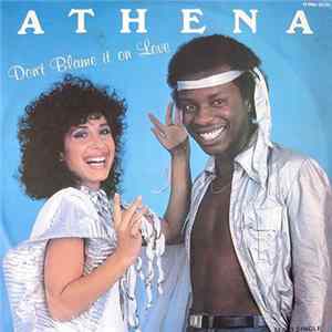Athena - Don't Blame It On Love Album