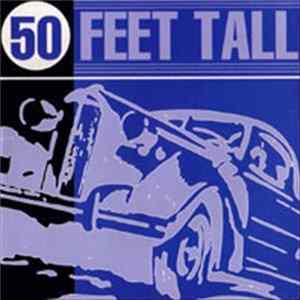 50 Feet Tall - Superhighway Album