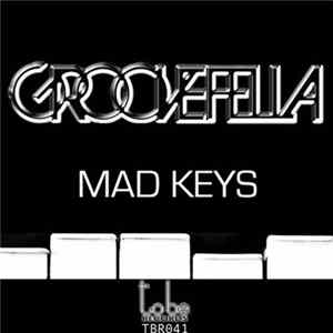Groovefella - Mad Keys Album