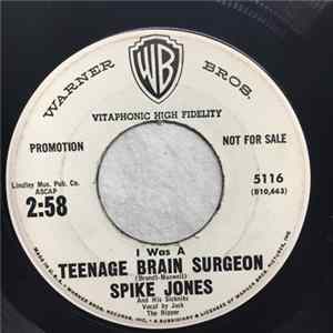 Spike Jones And His Sickniks - I Was A Teenage Brain Surgeon / Monster Movie Ball Album