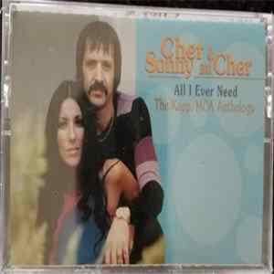 Cher & Sonny And Cher - The Kapp/MCA Anthology (All I Ever Need) Album