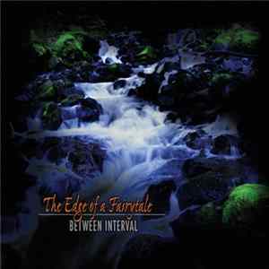 Between Interval - The Edge Of A Fairytale Album
