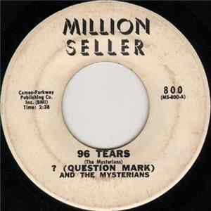 ? (Question Mark) And The Mysterians - 96 Tears / Got To Album