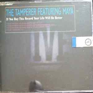 The Tamperer Featuring Maya - If You Buy This Record Your Life Will Be Better Album