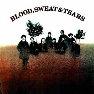 Blood, Sweat And Tears - Blood, Sweat And Tears Album