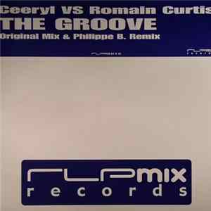 Ceeryl vs. Romain Curtis - The Groove Album