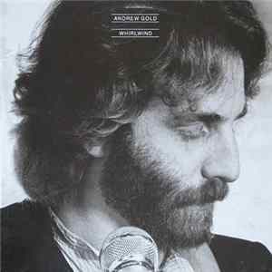 Andrew Gold - Whirlwind Album