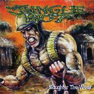 Jungle Rot - Slaughter The Weak Album