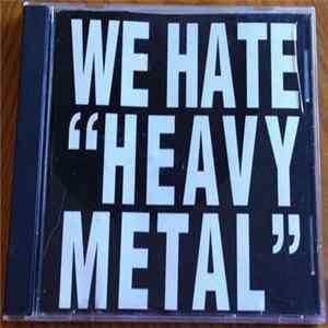 Various - CMJ Metal Marathon Sampler '89: We Hate "Heavy Metal" Album