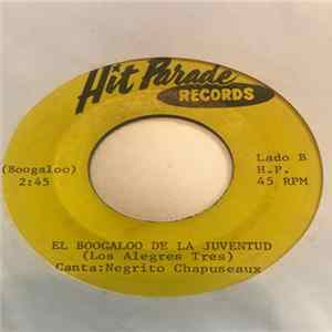 Los Alegres Tres - Lucecita Campeona / El Boogaloo De La Juventud Album