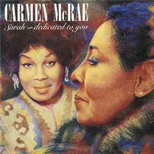 Carmen McRae - Sarah - Dedicated To You Album