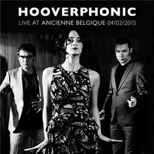 Hooverphonic - Live At Ancienne Belgique 04/02/2015 Album