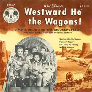 Jimmie Dodd, The Mouseketeers - Westward Ho The Wagons! Album
