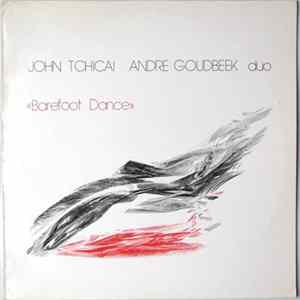 John Tchicai, André Goudbeek - Barefoot Dance Album
