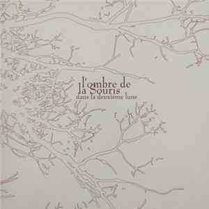 L'Ombre De La Souris Dans La Deuxième Lune - L'Ombre de la souris dans la deuxième lune Album