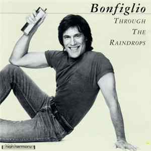 Bonfiglio - Through The Raindrops Album