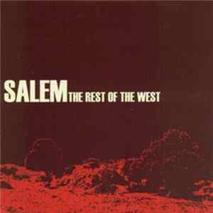 Salem - The Rest Of The West Album