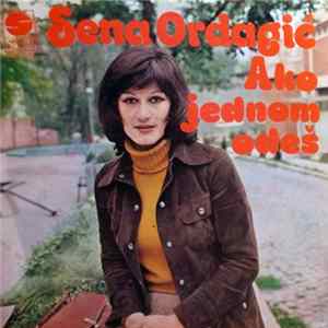 Sena Ordagić - Ako Jednom Odeš Album