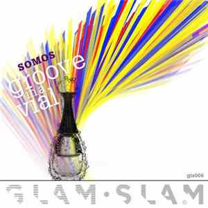 Somos - Groove In A Vial Album