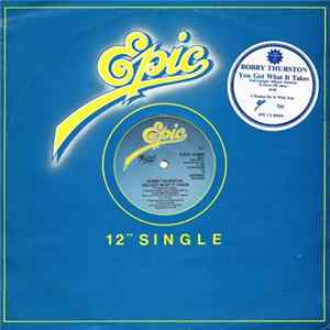 Bobby Thurston - You Got What It Takes / I Wanna Do It With You Album