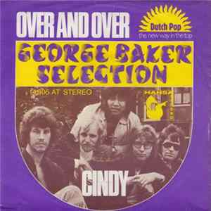 George Baker Selection - Over And Over / Cindy Album