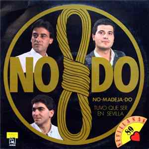 No-Madeja-Do - Tuvo Que Ser En Sevilla Album
