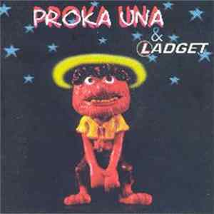 Proka Una, Ladget - Proka Una & Ladget Album