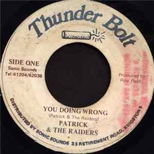 Patrick & The Raiders - You Doing Wrong Album