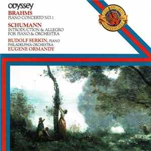 Brahms / Schumann / Rudolf Serkin, The Philadelphia Orchestra, Eugene Ormandy - Brahms: Piano Concerto No. 1, Schumann: Introduction & Concert Allegro Album