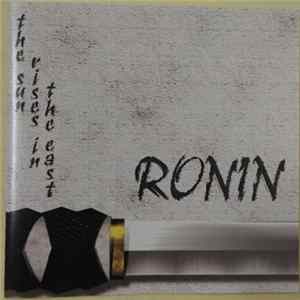 Ronin - The Sun Rises In The East Album