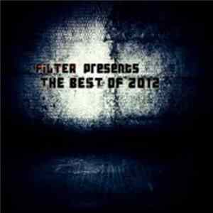 Various - Filter Presents The Best Of 2012 Vol.1 Album