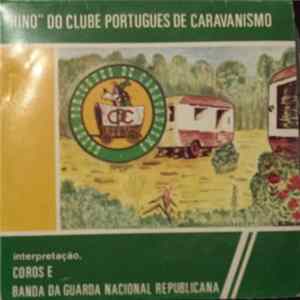 Banda De Música Da Guarda Nacional Republicana - Hino Do Clube Português De Caravanismo Album