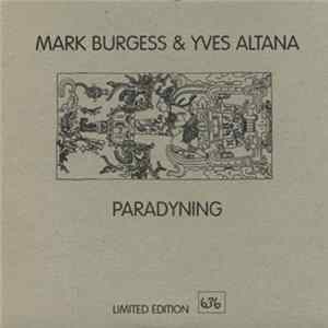 Mark Burgess & Yves Altana - Paradyning Album