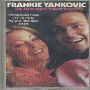 Frank Yankovic - The Dancingest Polkas Around Album