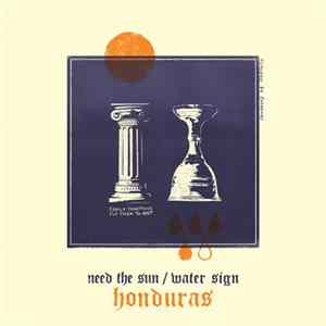 Honduras - Need The Sun / Water Sign Album
