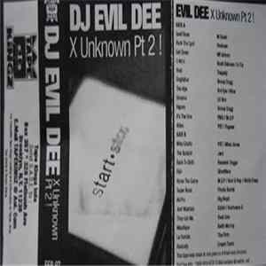 DJ Evil Dee - X Unknown Pt 2! Album