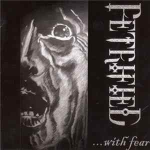 Petrified - ...With Fear Album