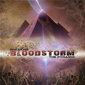 Bloodstorm - Breaking the Pyramid Album