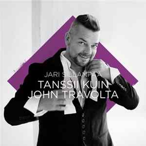 Jari Sillanpää - Tanssii Kuin John Travolta Album