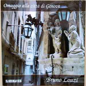 Bruno Lauzi - Omaggio Alla Città Di Genova - Le Canzoni, Le Poesie, Le Prose Album