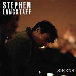 Stephen Langstaff - Sirens Album