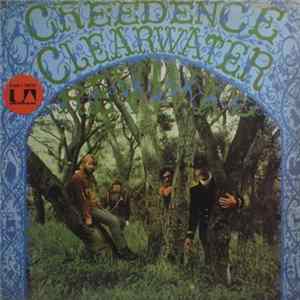 Creedence Clearwater Revival - Creedence Clearwater Revival Album