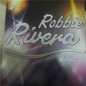 Robbie Rivera - First Album