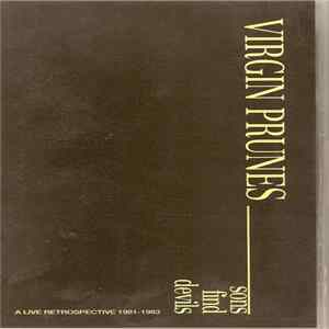 Virgin Prunes - Sons Find Devils - A Live Retrospective 1981-1983 Album