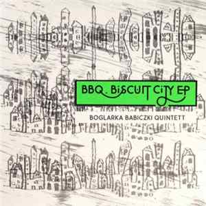 BBQ - Biscuit EP Album