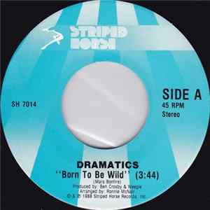 The Dramatics - Born To Be Wild Album