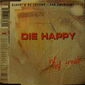Die Happy - Big Big Trouble Album