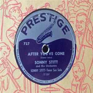 Sonny Stitt And His Orchestra - After You've Gone / Our Very Own Album